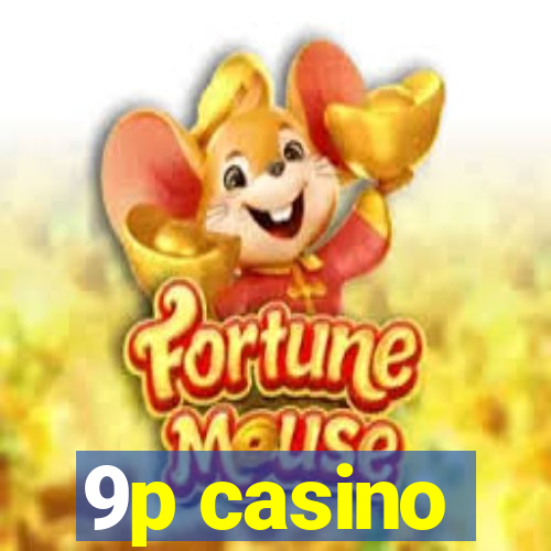 9p casino